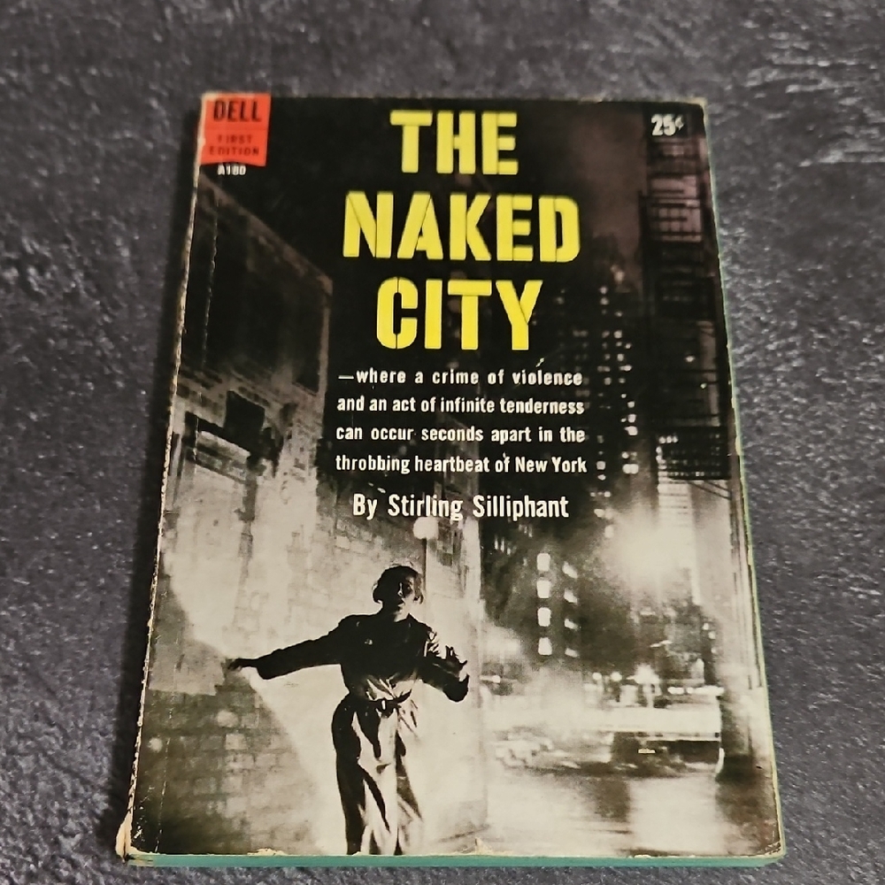 Stirling Silliphant The naked city (Dell first edition)
